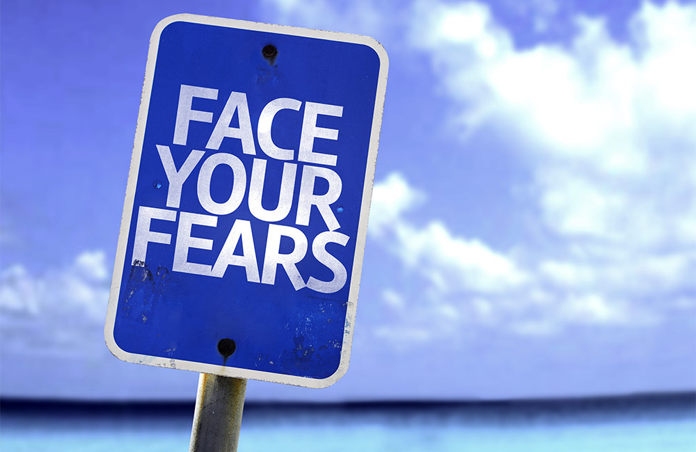 A sign says to Face your Fears